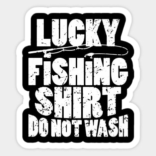 Lucky Fishing Shirt Do Not Wash Sticker